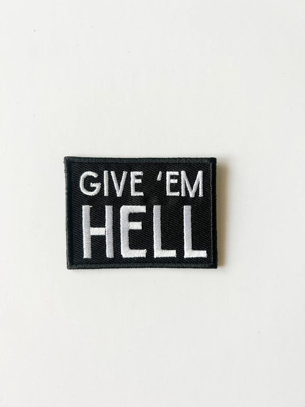 Give 'Em Hell Embroidered Iron-On Patch