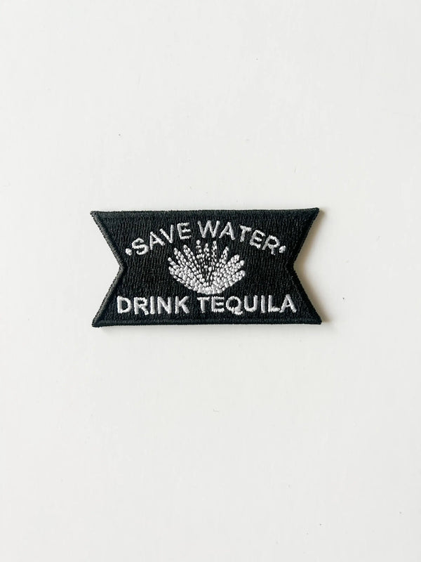 Save Water Drink Tequila Black and White Iron-On Patch
