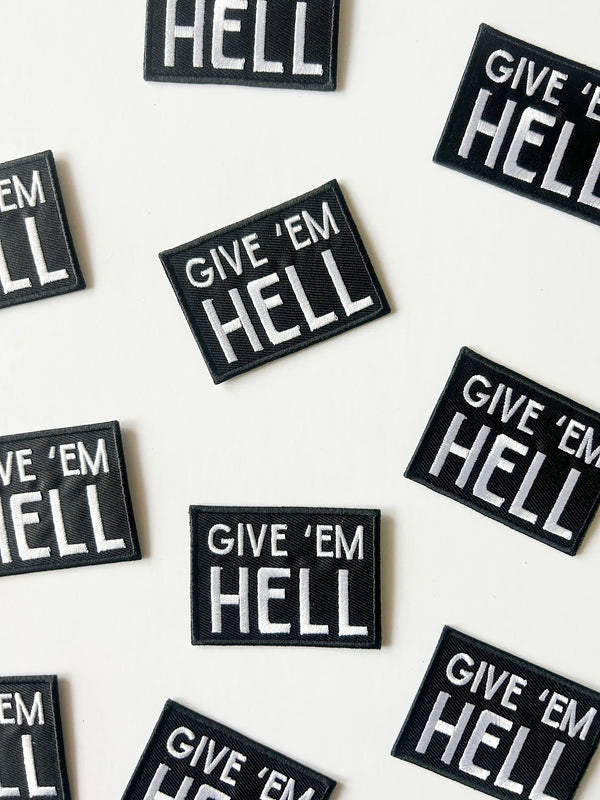 Give 'Em Hell Embroidered Iron-On Patch