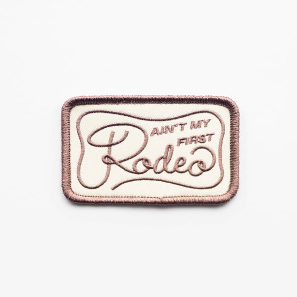 Ain't My Frist Rodeo Embroidered Iron on Patch (Brown+Beige)