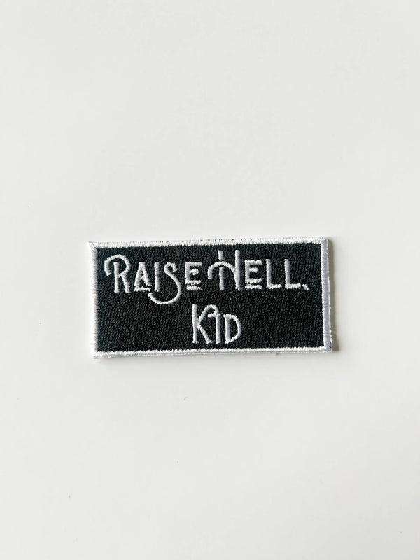 Raise Hell Kid Embroidered Iron-On Patch Black and White