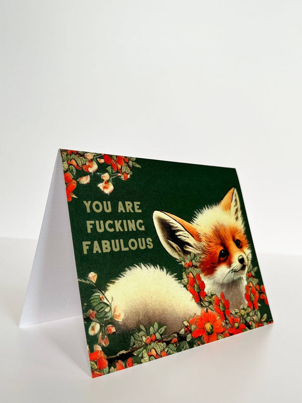 You are Fucking Fabulous Fox