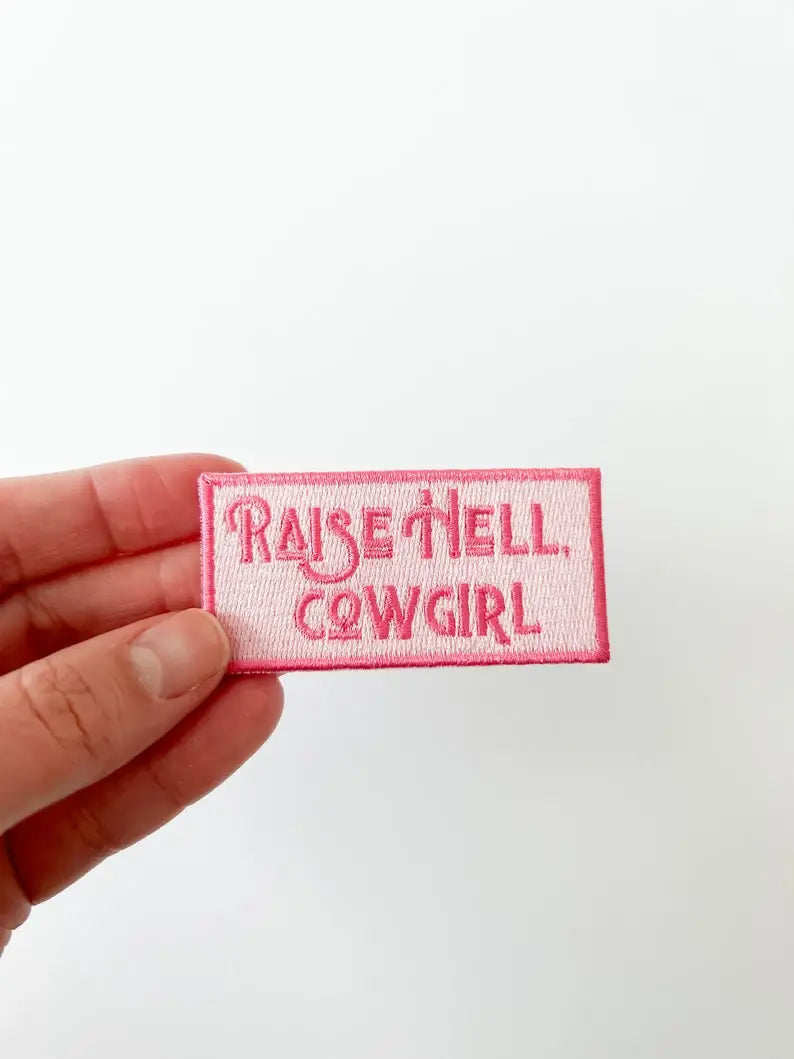 Raise Hell Cowgirl Embroidered Patch