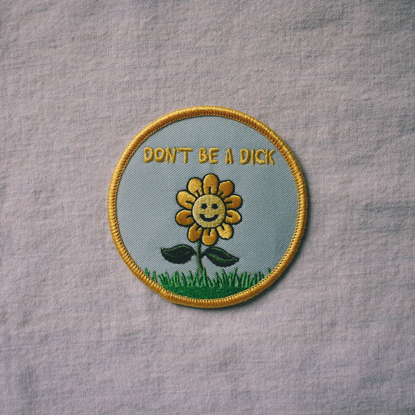 Don't Be a Dick Iron-On Patch