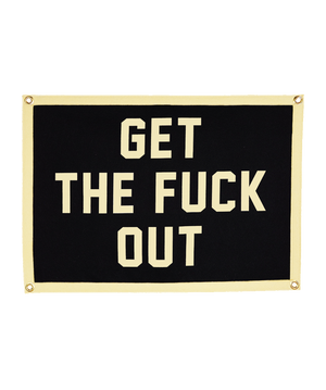 Get The Fuck Out Camp Flag • Jenna Lyons x Oxford Pennant