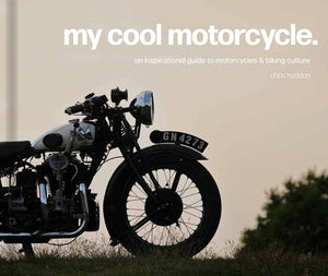 My Cool Motorcycle:Chris Haddon