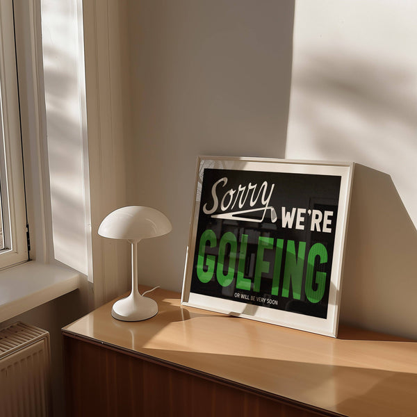 Sorry We're Golfing Home Decor Art Print: 18″×24″