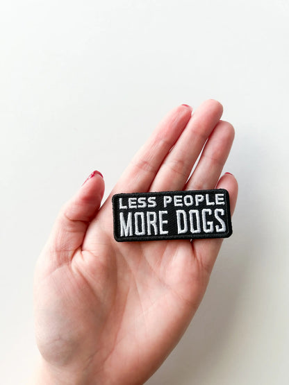 Less People More Dogs Embroidered Iron On Patch Pet Lover