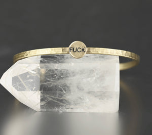 Thin Brass Cuff Bracelet w/ Stamped Brass Fuck