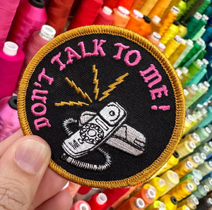 Don't Talk To Me! Patch