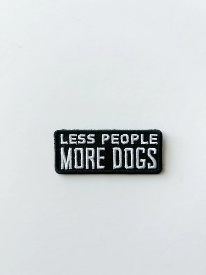 Less People More Dogs Embroidered Iron On Patch Pet Lover