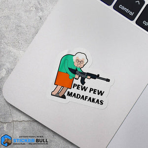 Pew Pew Madafakas Thug Granny Sticker
