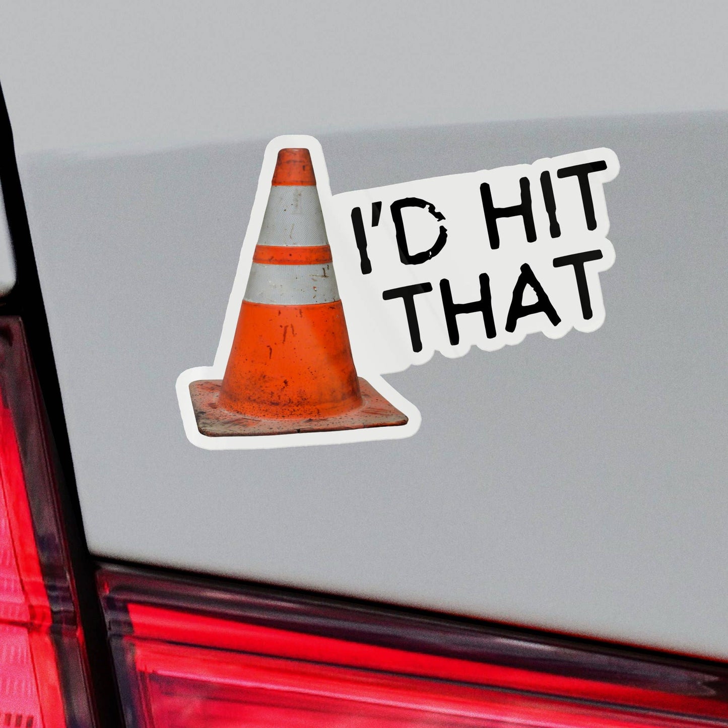 I'd Hit That Traffic Cone Sticker