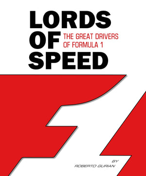 Lords of Speed: The Great Drivers of Formula 1