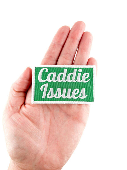 Caddie Issues Iron-On Patch Embroidered Patch