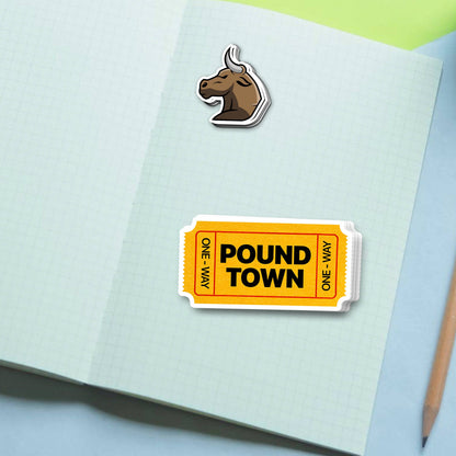 Ticket To Pound Town Sticker