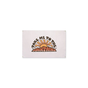 Take Me To The Mountains Canvas Flag