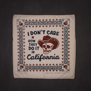 Shop Sewn Bandana - I Don't Care How They Do It In California