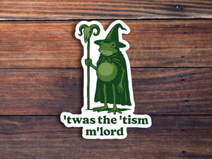 Twas The Tism Frog Wizard Sticker: 2 inch