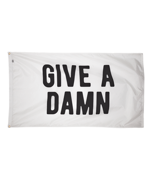 Give A Damn Outdoor Flag