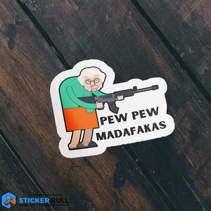 Pew Pew Madafakas Thug Granny Sticker