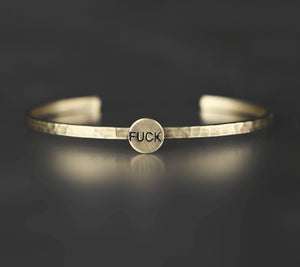 Thin Brass Cuff Bracelet w/ Stamped Brass Fuck