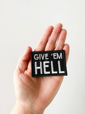 Give 'Em Hell Embroidered Iron-On Patch