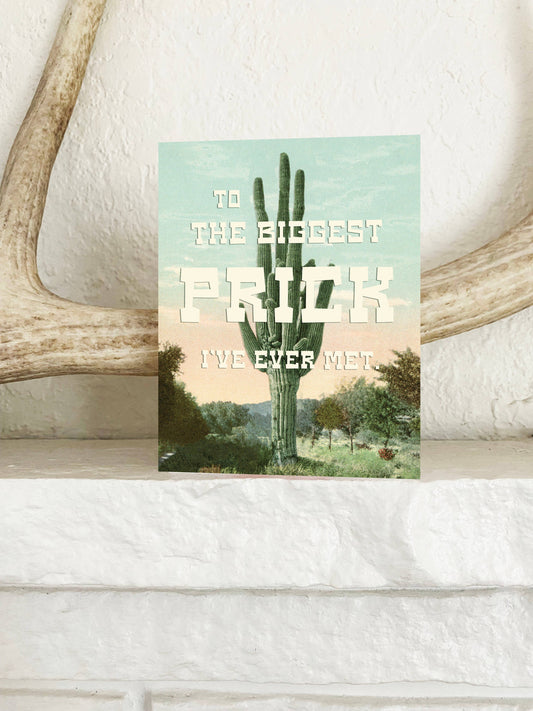 To The Biggest Prick Ever Funny Card - Cactus Love Friends