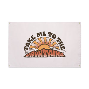 Take Me To The Mountains Canvas Flag