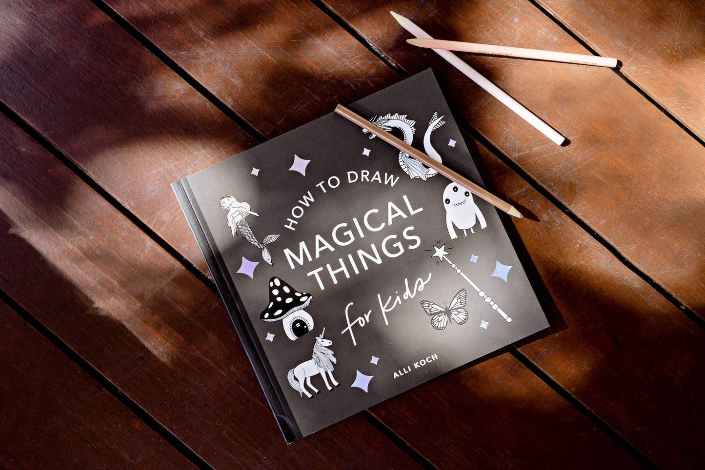 Magical Things: How to Draw Books for Kids, with Unicorns