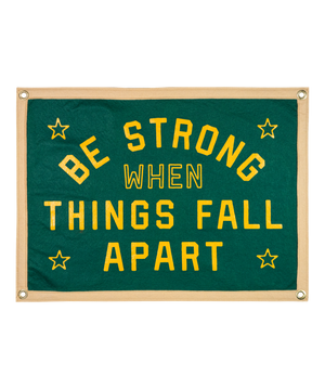 Be Strong When Things Fall Apart Camp Flag • blink-182 x Oxford Pennant