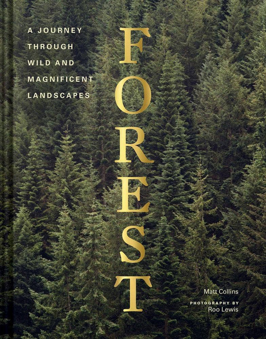 Forest - A Journey Through Wild and Magnificent Landscapes