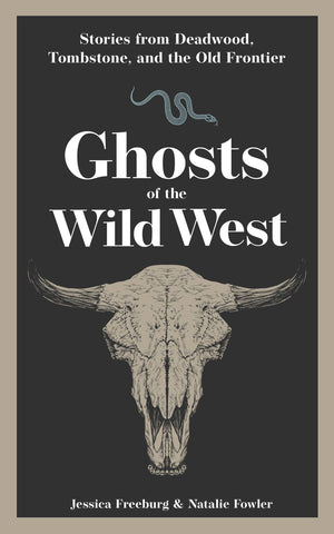 Ghosts of the Wild West