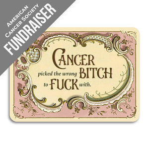 Cancer Picked the Wrong Bitch to F*** With Card