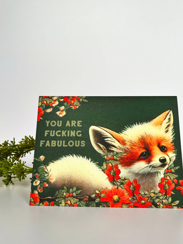 You are Fucking Fabulous Fox