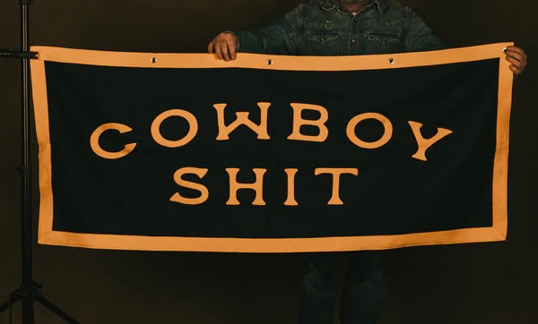 Cowboy Shit Wool Felt Banner